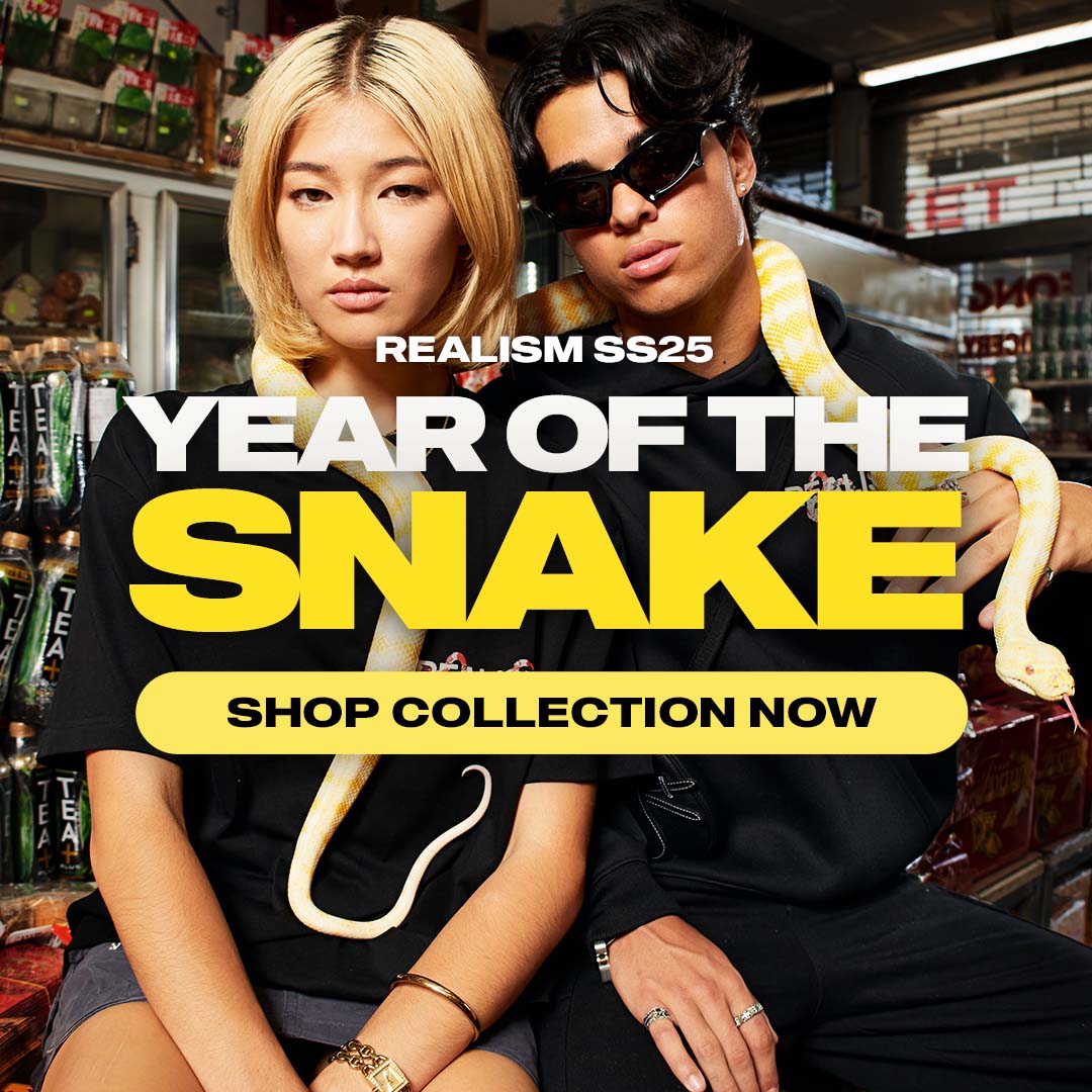 REALISM | YEAR OF THE SNAKE SS25